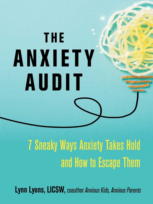 Title details for The Anxiety Audit by Lynn Lyons - Available